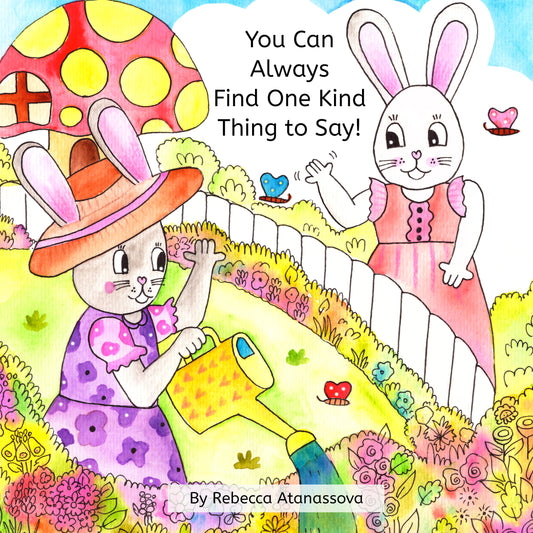 You Can Always Find One Kind Thing to Say!